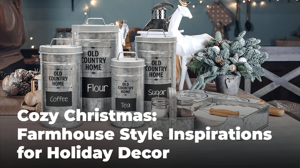 Cozy Christmas: Farmhouse Style Inspirations for Holiday Decor