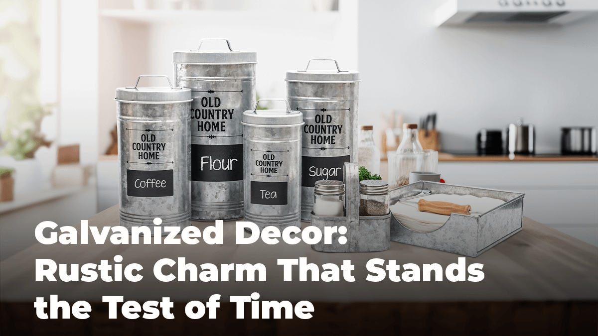 
          
            Galvanized Decor: Rustic Charm That Stands the Test of Time
          
        
