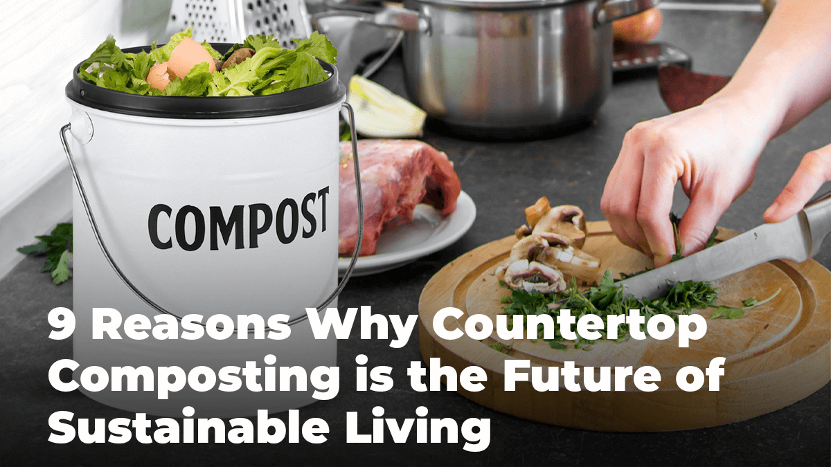 Sustainable Countertop Compost Bins - Reduce Waste and Embrace