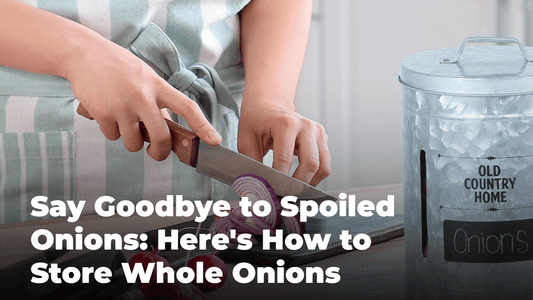 Say Goodbye to Spoiled Onions