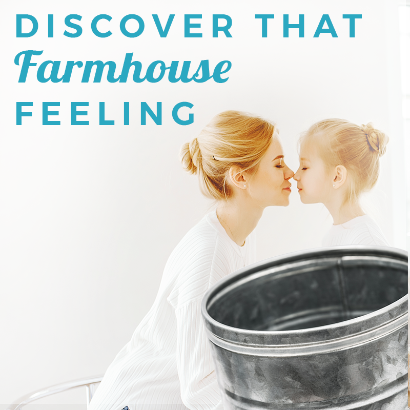 Discover that farmhouse feeling